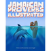 Jamaican Proverbs Illustrated