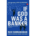 If God was a Banker