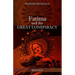 Fatima and the Great Conspiracy: Ultimate edition