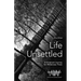 Life Unsettled: A Scriptural Journey for Wilderness Times