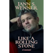 Like a Rolling Stone: A Memoir