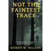 Not the Faintest Trace