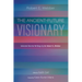 The Ancient-Future Visionary: Selected Shorter Writings by Dr. Robert E. Webber