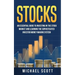 Stocks: An Essential Guide To Investing In The Stock Market And Learning The Sophisticated Investor Money Making System