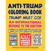Anti-Trump Coloring Book: Trump must go! An international response to the question, What do you think of Trump?