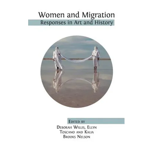 Women and Migration: Responses in Art and History