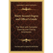 Thirty Second Degree and Officer's Guide: The Work with Complete Opening and Closing Ceremonies