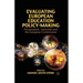 Evaluating European Education Policy-Making: Privatization, Networks and the European Commission
