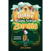 Diary of a Middle School Zombie: No Zombie Left Behind