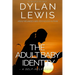 The Adult Baby Identity - A Self-help Guide