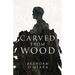 Carved From Wood