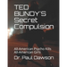 TED BUNDY'S Secret Compulsion: All-American Psycho Kills All-American Girls