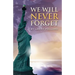 We Will Never Forget