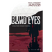 Blind Eyes