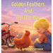 Golden Feathers And A Little Boy