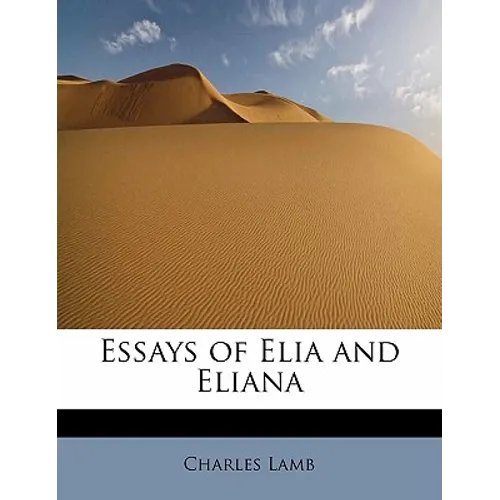 Essays of Elia and Eliana