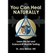 You Can Heal Naturally: Learn the Art and Science of Muscle Testing