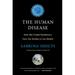 The Human Disease: How We Create Pandemics, from Our Bodies to Our Beliefs
