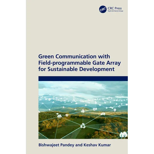 Green Communication with Field-Programmable Gate Array for Sustainable Development