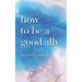 How to be a good ally