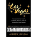 The Las Vegas Chronicles: The Inside Story of Sin City, Celebrities, Special Players and Fascinating Casino Owners
