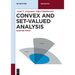 Convex and Set-Valued Analysis: Selected Topics