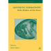 Aesthetic Formations: Media, Religion, and the Senses