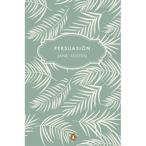 Persuasión (Edición Conmemorativa) / Persuasion (Commemorative Edition)