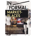 In/Formal Marketplaces: Experiments with Urban Reconfiguration