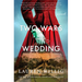 Two Wars and a Wedding
