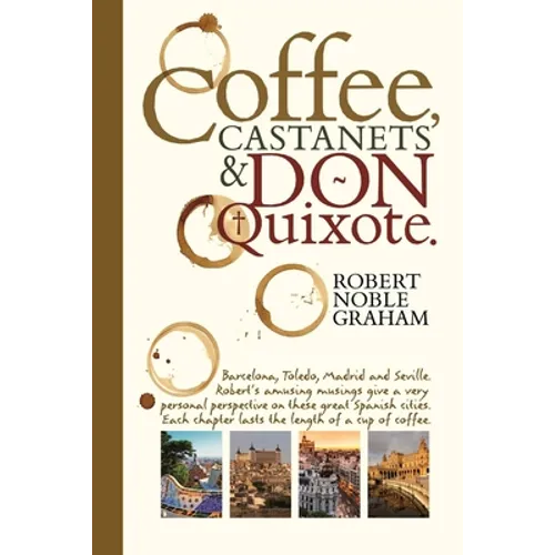 Coffee, Castanets and Don Quixote
