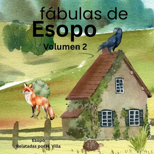 Fábulas de Esopo volumen 2: Sabiduría antigua para mentes curiosas