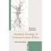 Aesthetic Ecology of Communication Ethics: Existential Rootedness