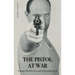 The Pistol in War: Training With Revolver and Self-Loading Pistol