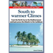 South to warmer Climes: From the North Sea to the Mediterranean and back across the Atlantic to the Caribbean.