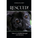 Rescued!: Tales of a Wildlife Biologist and His Sons