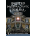 Haunted Dearborn County, Indiana