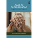 Care of Older Persons: Emerging International Perspectives