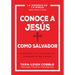 Conoce a Jesús Como Salvador: Un Estudio de 10 Sesiones del Evangelio de Lucas