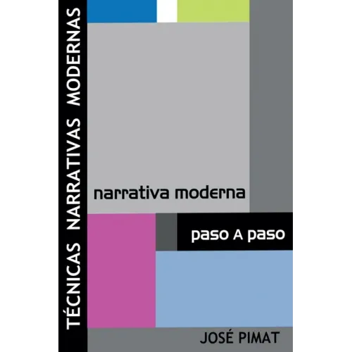 Técnicas Narrativas Modernas: Discurso narrativo y Ejemplos de textos narrativos
