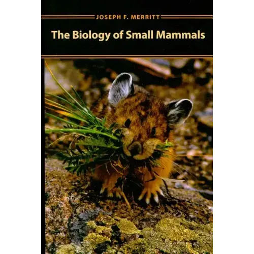 Biology of Small Mammals