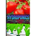Hydroponics: Hydroponics Gardening Guide - from Beginner to Expert