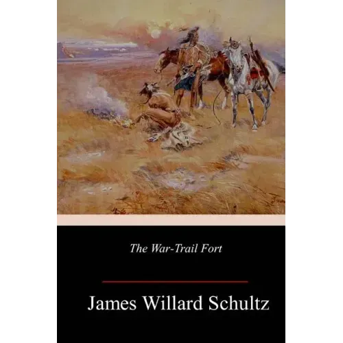 The War-Trail Fort