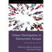 Citizen Participation in Democratic Europe: What Next for the Eu?