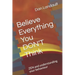 Believe Everything You DON'T Think: ZEN and understanding your behaviour