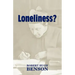 Loneliness?