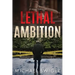 Lethal Ambition: An Edward Mead Legal Thriller: Book One