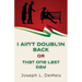 I Ain't Doubl'in Back or That One Last Day