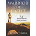 Warrior of Light: Messages from my Guides and Angels