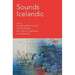 Sounds Icelandic: Essays on Icelandic Music in the 20th and 21st Centuries